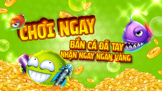 Quẩy game bắn cá đổi thưởng, kiếm bội tiền ngay hôm nay