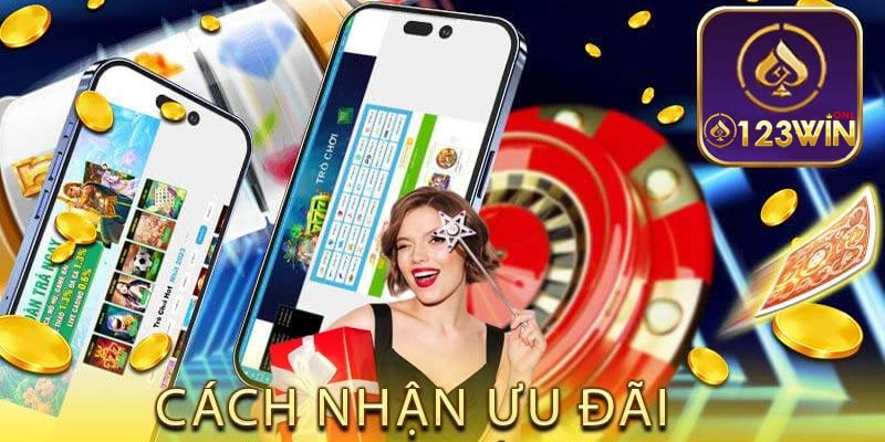 Hướng dẫn cách nhận khuyến mại 123win online